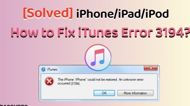 2024 guncellemesiiphoneunuzdaki itunes hatasi 3194 nasil onarilir